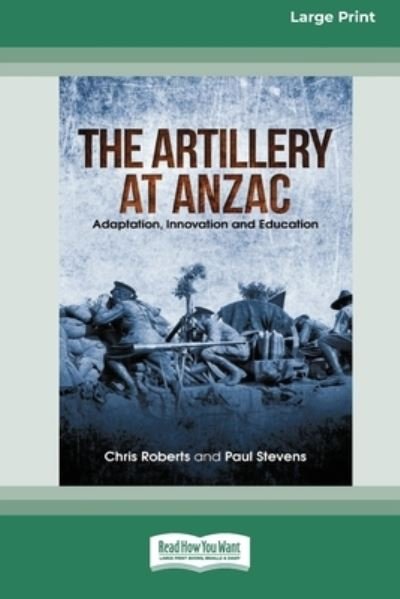 Cover for Chris Roberts · Artillery at Anzac (Bok) (2021)