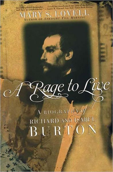 Cover for Mary S. Lovell · A Rage to Live: A Biography of Richard and Isabel Burton (Taschenbuch) (2000)