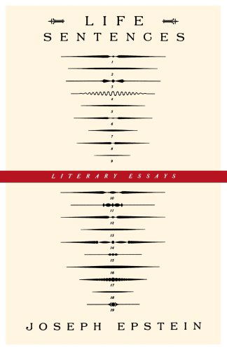 Cover for Joseph Epstein · Life Sentences - Literary Essays (Hardcover Book) (1997)