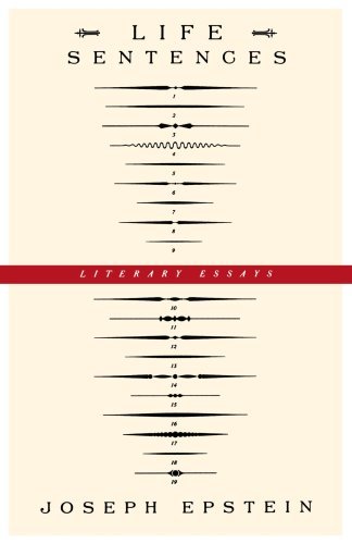 Cover for Joseph Epstein · Life Sentences - Literary Essays (Inbunden Bok) (1997)