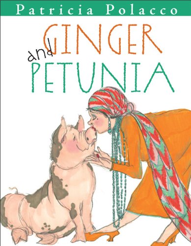 Cover for Patricia Polacco · Ginger and Petunia (Hardcover Book) (2007)