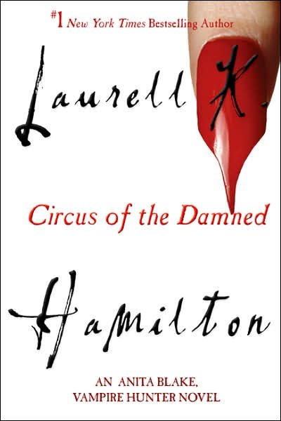 Cover for Laurell K. Hamilton · Circus of the Damned (Anita Blake, Vampire Hunter) (Paperback Bog) [Reprint edition] (2007)