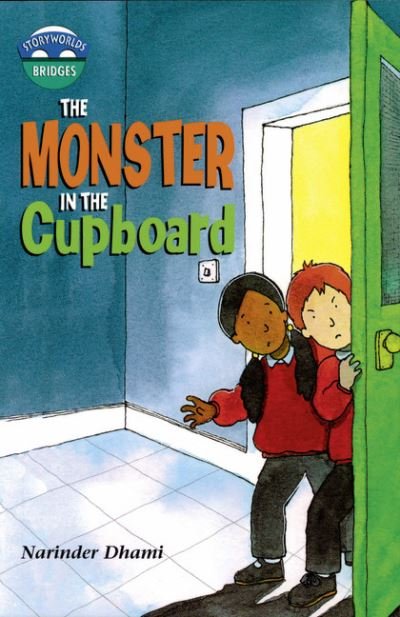 Cover for Narinder Dhami · Storyworlds Bridges Stage 10 Monster in the Cupboard (single) - STORYWORLDS (Paperback Book) (1999)