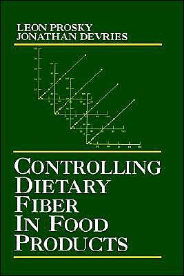 Cover for Leon Prosky · Controlling Dietary Fiber in Food Products (Gebundenes Buch) [1992 edition] (1999)