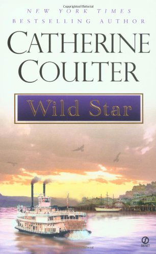 Wild Star - Star Series - Catherine Coulter - Książki - Penguin Putnam Inc - 9780451206398 - 1 marca 2002