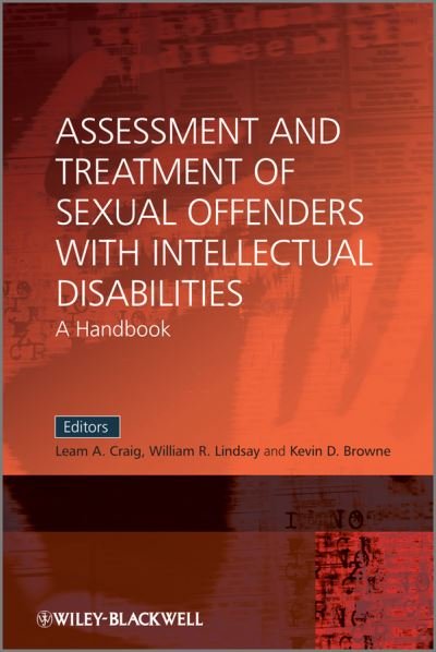 Cover for L Craig · Assessment and Treatment of Sexual Offenders with Intellectual Disabilities: A Handbook (Paperback Book) (2010)