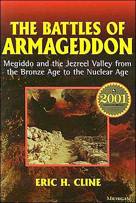 The Battles of Armageddon: Megiddo and the Jezreel Valley from the Bronze Age to the Nuclear Age - Eric H. Cline - Livros - The University of Michigan Press - 9780472067398 - 31 de maio de 2002