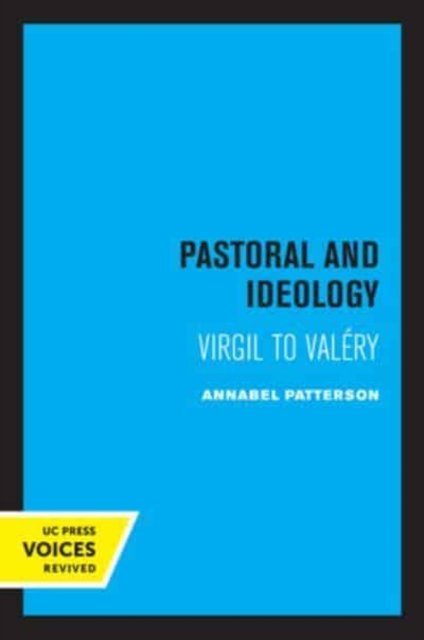 Cover for Annabel Patterson · Pastoral and Ideology: Virgil to Valery (Taschenbuch) (2022)