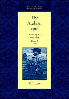 Cover for Lyons, M. C. (University of Cambridge) · The Arabian Epic: Volume 2, Analysis: Heroic and Oral Story-telling - University of Cambridge Oriental Publications (Pocketbok) (2005)