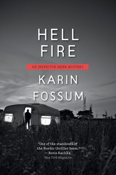 Hell Fire - Karin Fossum - Bøker - Houghton Mifflin Harcourt Publishing Com - 9780544944398 - 15. august 2017