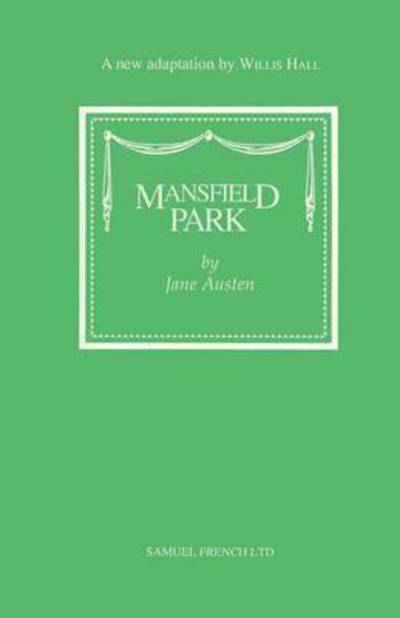 Cover for Willis Hall · Mansfield Park (Play) - Acting Edition S. (Paperback Book) (1994)