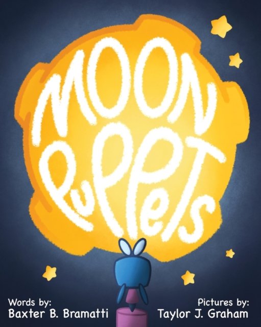 Cover for Baxter Bramatti · Moon Puppets (Book) (2020)