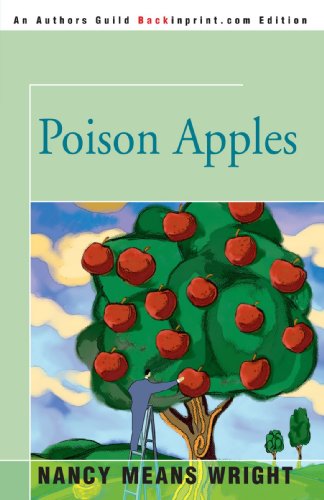 Poison Apples - Nancy Wright - Kirjat - Backinprint.com - 9780595348398 - keskiviikko 13. huhtikuuta 2005