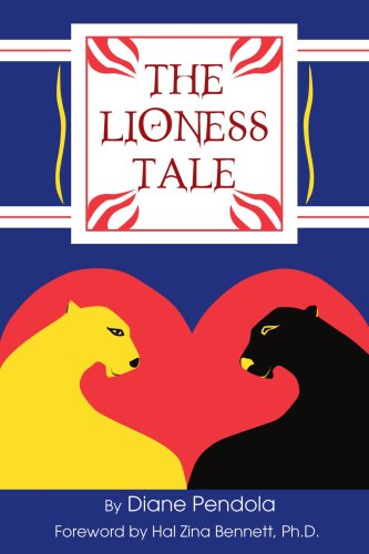 Cover for Diane Pendola · The Lioness Tale (Pocketbok) (2005)