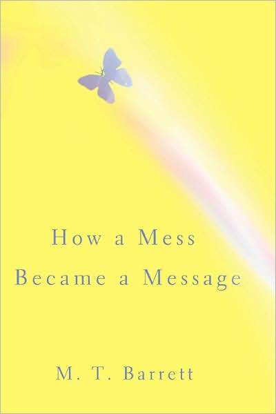 Cover for M Barrett · How a Mess Became a Message (Paperback Book) (2008)