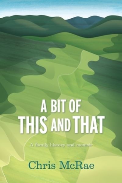 Cover for Chris McRae · A bit of this and that (Paperback Book) (2020)