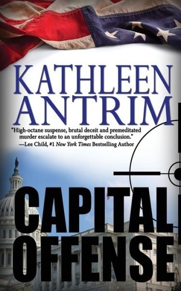 Cover for Kathleen Antrim · Capital Offense (Paperback Book) (2014)