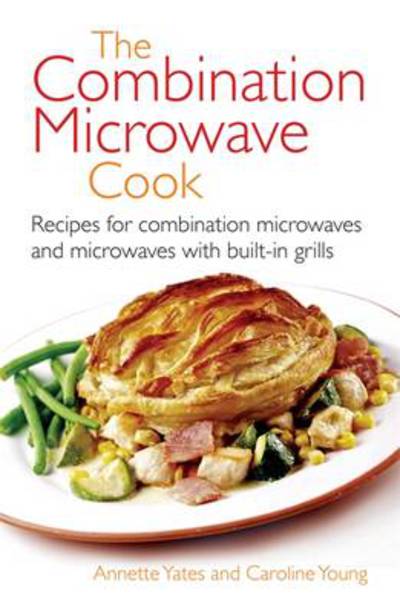 Cover for Annette Yates · The Combination Microwave Cook (Paperback Book)