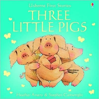 Cover for Heather Amery · Three Little Pigs - First Stories (Paperback Bog) (2003)