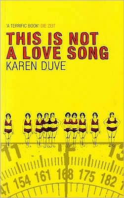 Cover for Karen Duve · This is Not a Love Song (Paperback Book) (2005)