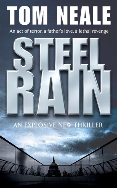 Cover for Tom Neale · Steel Rain (Taschenbuch) (2006)