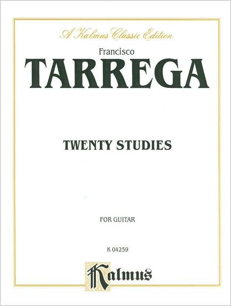 Cover for Francisco · Tarrega Twenty Studies for Gtr (Paperback Book) [Kalmus edition] (1985)