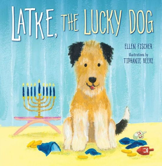 Cover for Ellen Fischer · Latke, the Lucky Dog (Hanukkah) (Paperback Book) (2014)