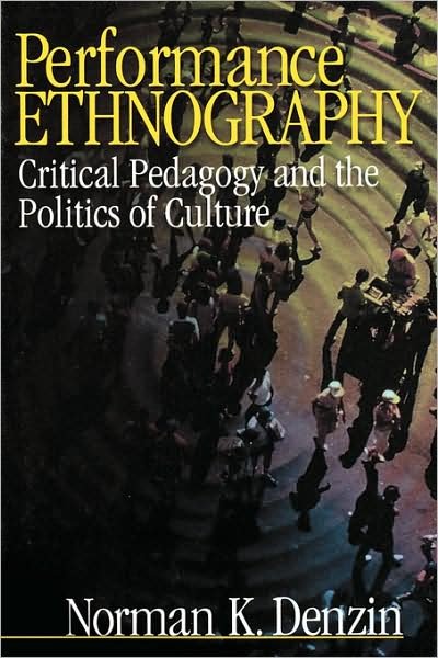 Cover for Norman K. Denzin · Performance Ethnography: Critical Pedagogy and the Politics of Culture (Paperback Bog) (2003)