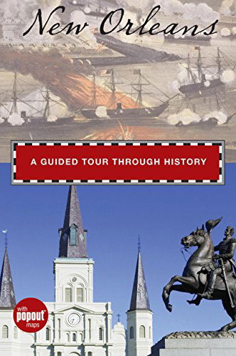 Cover for Randi Minetor · New Orleans: A Guided Tour Through History - Historical Tours (Hardcover Book) [First edition] (2010)