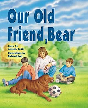 Our old friend, Bear - Annette Smith - Books - Rigby - 9780763565398 - October 1, 1999