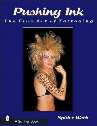 Cover for Spider Webb · Pushing Ink: The Fine Art of Tattooing (Paperback Book) (2001)