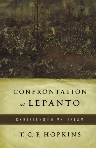 Cover for T. C. F. Hopkins · Confrontation at Lepanto: Christendom vs. Islam (Pocketbok) [First edition] (2007)