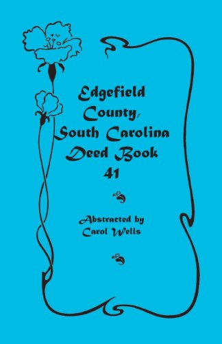 Cover for Carol Wells · Edgefield County, South Carolina: Deed Book 41 (Pocketbok) (2009)