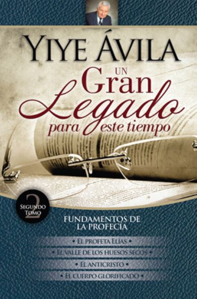 Cover for Yiye Avila · Un Gran Legado Para Este Tiempo - Tomo 2 (Paperback Book) (2020)