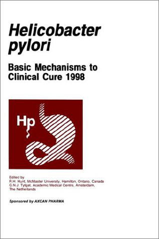 Cover for Guido N.j. Tytgat · Helicobacter Pylori: Basic Mechanisms to Clinical Cure, 1998 (Hardcover bog) (1998)