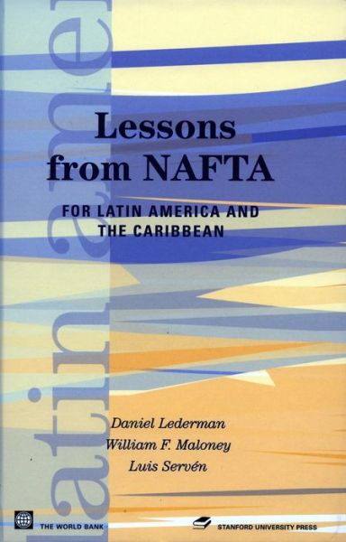 Cover for Daniel Lederman · Lessons from NAFTA: For Latin America and the Caribbean - Latin American Development Forum (Hardcover Book) (2004)