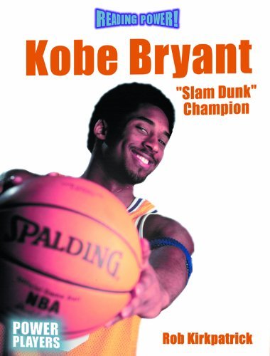 Cover for Rob Kirkpatrick · Kobe Bryant: Slam Dunk Champion (Reading Power) (Innbunden bok) (1999)