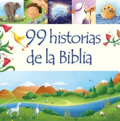 Cover for Juliet David · 99 historias de la Biblia (Gebundenes Buch) (2015)