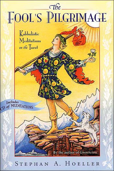 Cover for Stephan A. Hoeller · The Fool's Pilgrimage: Kabbalistic Meditations on the Tarot (Paperback Bog) (2004)