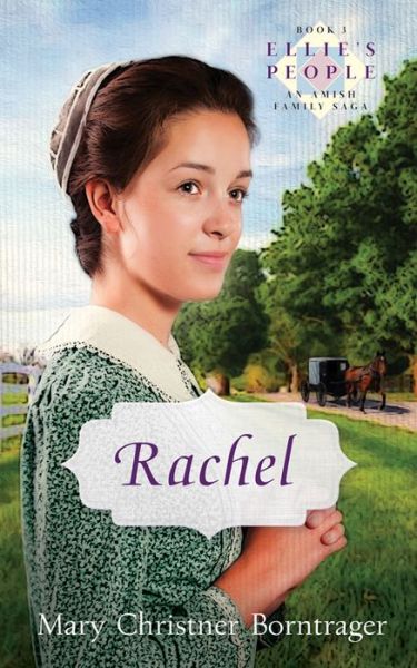 Cover for Mary Christner Borntrager · Rachel: New Edition (Ellie's People) (Paperback Book) (2015)