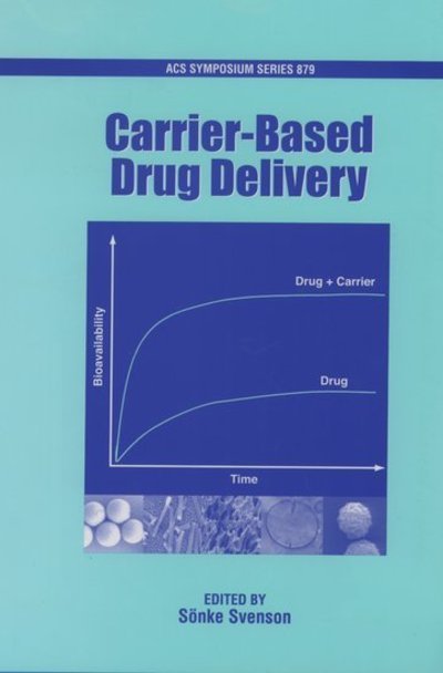 Cover for Sonke Svenson · Carrier Based Drug Delivery - ACS Symposium Series (Hardcover Book) (2004)