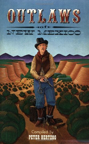 Cover for Peter Hertzog · Outlaws of New Mexico, a Compilation (Paperback Book) [Rev Sub edition] (2016)