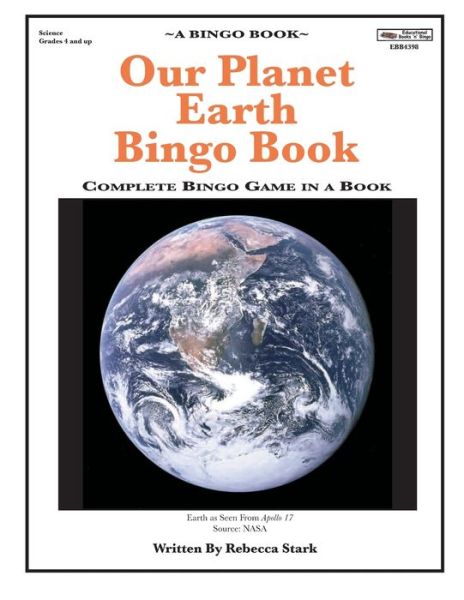Our Planet Earth Bingo Book : Complete Bingo Game In A Book - Rebecca Stark - Books - January Productions, Incorporated - 9780873864398 - November 21, 2016