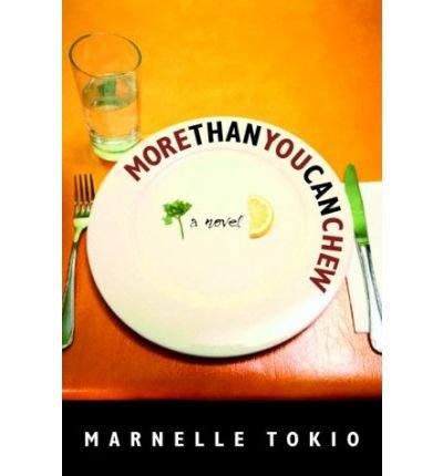 Cover for Marnelle Tokio · More Than You Can Chew (Paperback Bog) (2003)