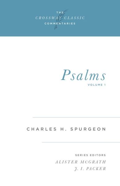 Cover for Charles H. Spurgeon · Psalms, Volume 1 - Crossway Classic Commentaries (Pocketbok) (1993)