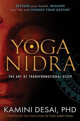 Cover for Kamini Desai · Yoga Nidra: The Art of Transformational Sleep (Paperback Book) (2017)