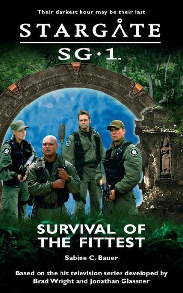 Cover for Sabine C. Bauer · Stargate SG-1: Survival of the Fittest - Stargate SG-1 (Paperback Book) [Mti edition] (2006)