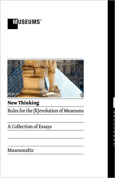 Cover for Ellen M Rosenthal · New Thinking: Rules for the (R)evolution of Museums (Taschenbuch) (2010)