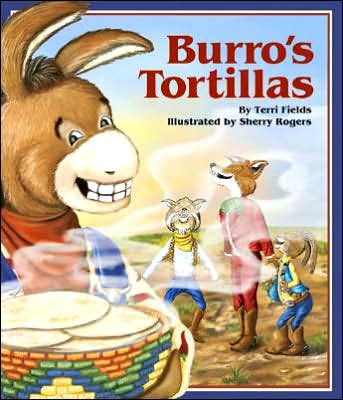 Cover for Terri Fields · Burro's Tortillas (Hardcover Book) (2007)