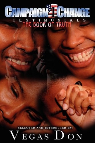 Testimonials: the Book of Truth (Campaign Change) - Vegas Don - Books - PENDIUM - 9780981688398 - January 5, 2009